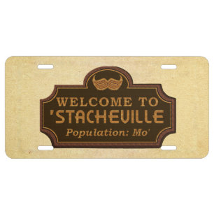 Funny Mustache Mo Welcome Sign License Plate