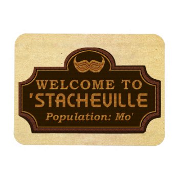 Funny Mustache Mo Welcome Sign Magnet by HaHaHolidays at Zazzle