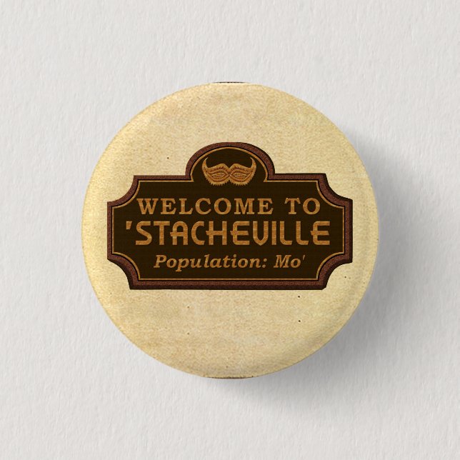 Funny Mustache Mo Welcome Sign Pinback Button (Front)