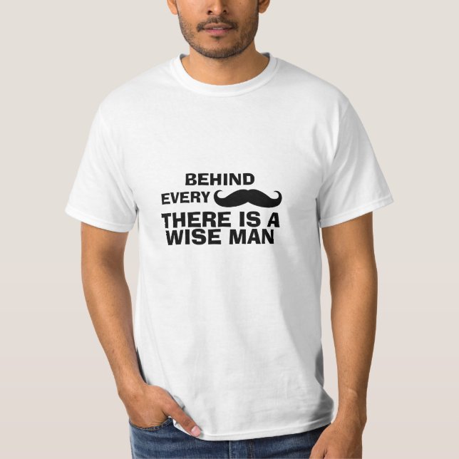Funny Mustache Quote T-Shirt (Front)