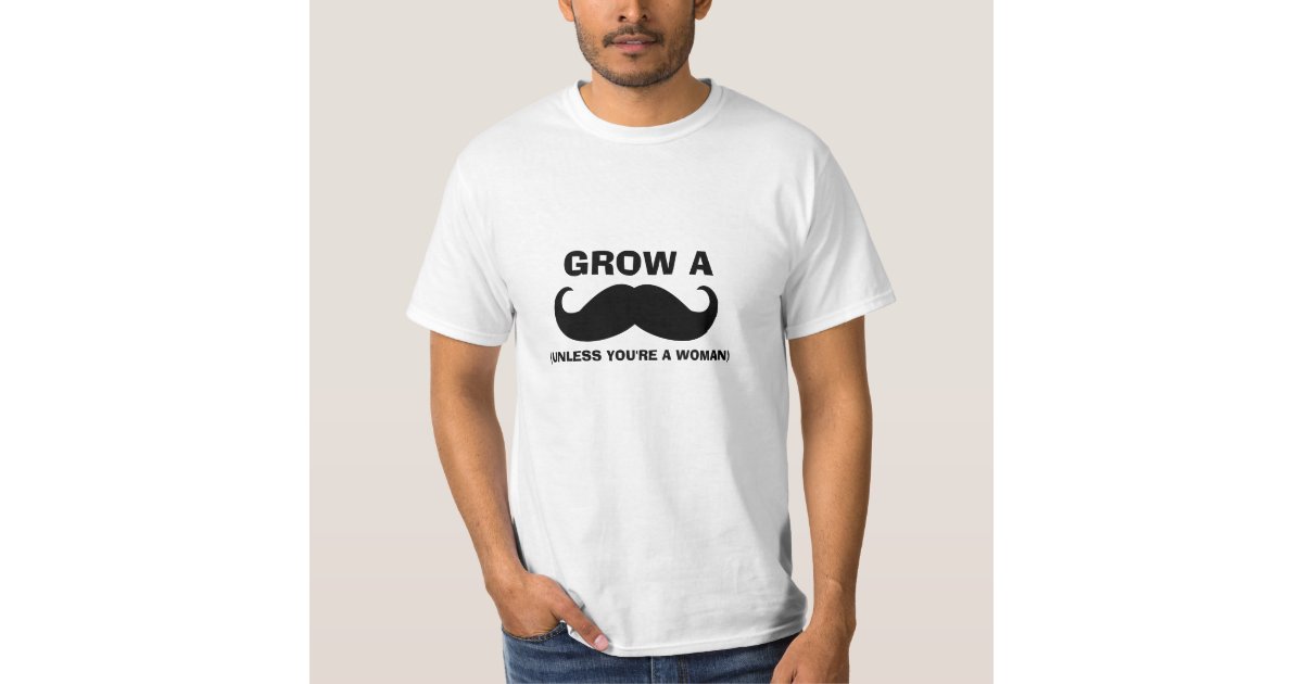 Funny Mustache Quote T-Shirt | Zazzle