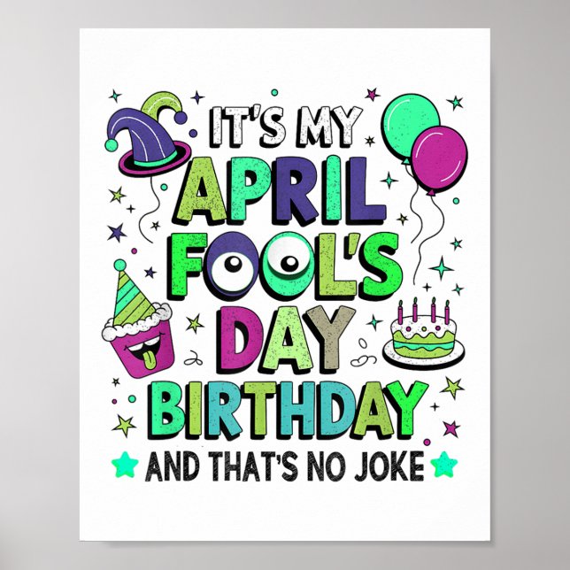 Funny My April Fools Day Birthday, And Thats No Jo Poster (Front)