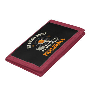 Funny My Broom Broke So Now I Play Pickleball Trifold Wallet