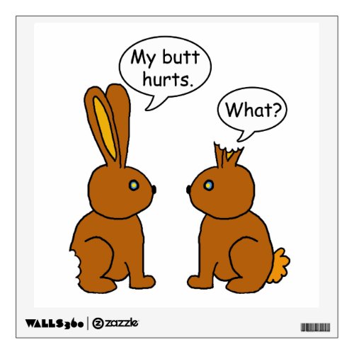 Funny My Butt Hurts Bunnies Drawing Wall Decal