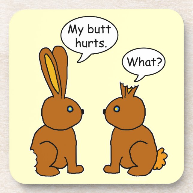 Funny My Butt Hurts Bunnies Drink Coaster (Front)