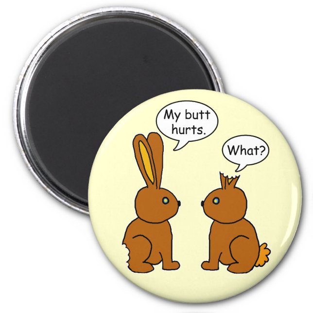 Funny My Butt Hurts Bunnies Magnet (Front)