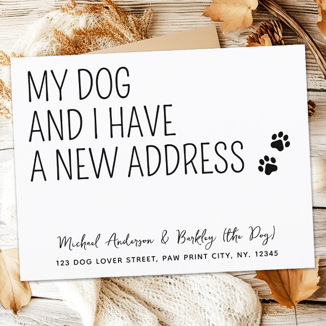 Funny My Dog and I New Address Pet Moving Announcement Postcard (Creator Uploaded)