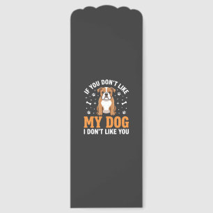 Funny My Dog Bulldog Quote Bookmarks