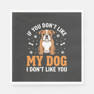 Funny My Dog Bulldog Quote Napkins