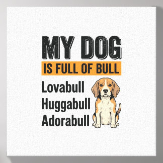 Funny My Dog Is Full of Bull Beagle Vintage Shirt  Canvas Photo Tile