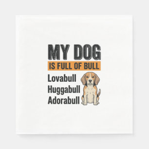 Funny My Dog Is Full of Bull Beagle Vintage Shirt  Napkins