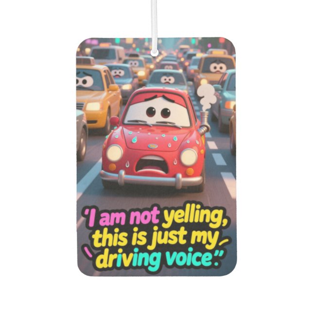Funny "My Driving Voice" Stressed Car Air Freshene Freshener (Front)