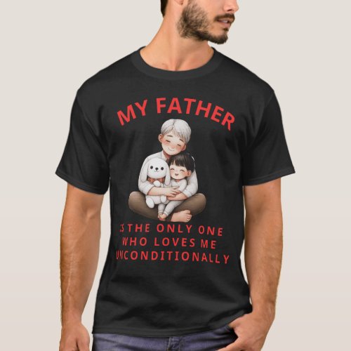 funny My family quote My father is T_Shirt