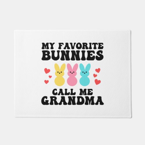 Funny My Favorite Bunnies Call Me Grandma Mother Doormat