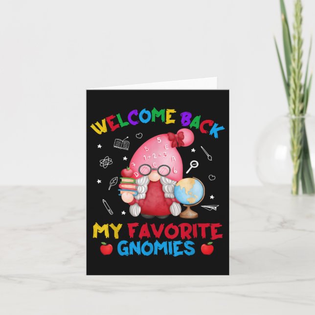 Funny My Favorite Gnomies Welcome Back To School T Card (Front)