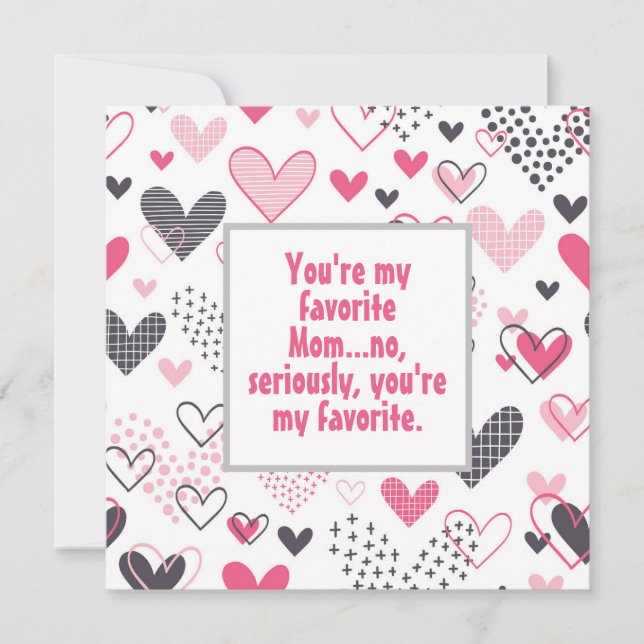 Funny My Favorite Mom Heart Pattern  Card (Front)