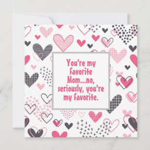 Funny My Favorite Mom Heart Pattern Card
