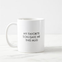 Funny My Favorite Son Coffee Mug