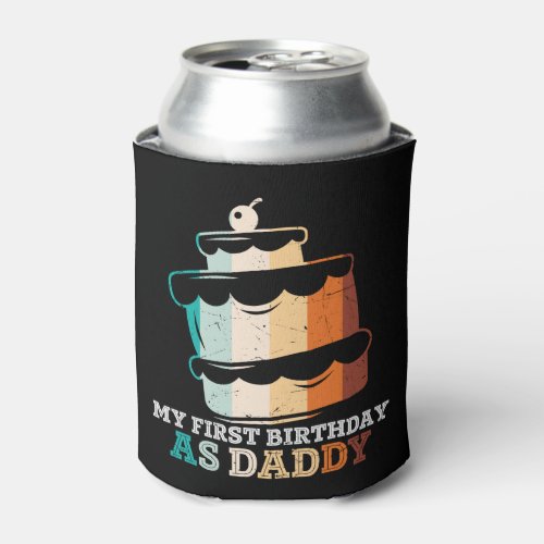 Funny My First Birthday As Daddy Can Cooler