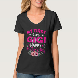 Funny My First Love Gigi Cute Flower Mother's Day T-Shirt