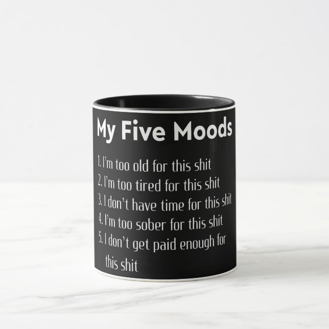 Funny My Five Moods Mug (Center)