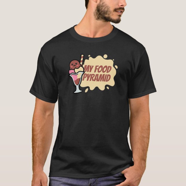 Funny My Food Pyramid Ice Cream Cone Happy Ice Cre T-Shirt (Front)