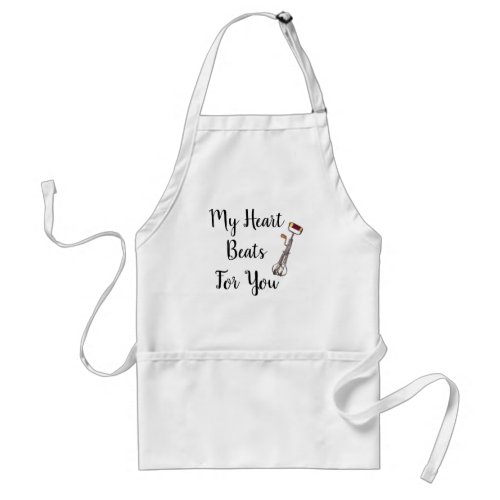 Funny My Heart Beats For You Apron