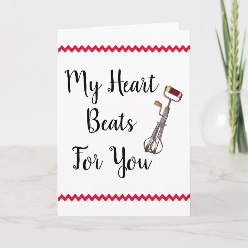 Funny My Heart Beats For You Valentines Day Card