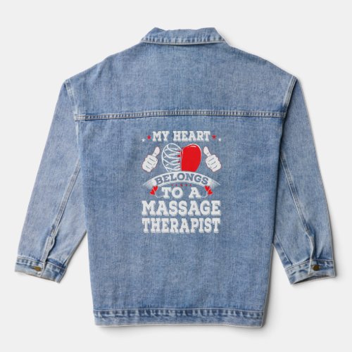 Funny My Heart Belongs To A Massage Therapist Vale Denim Jacket