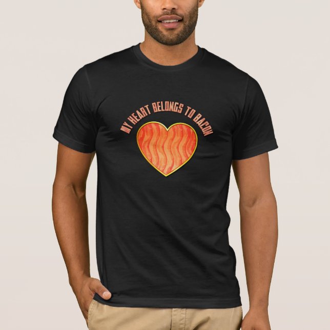 Funny: My Heart Belongs to Bacon T-Shirt (Front)
