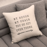 Funny MY HOUSE MY CHAIR Fun Gift for Dad