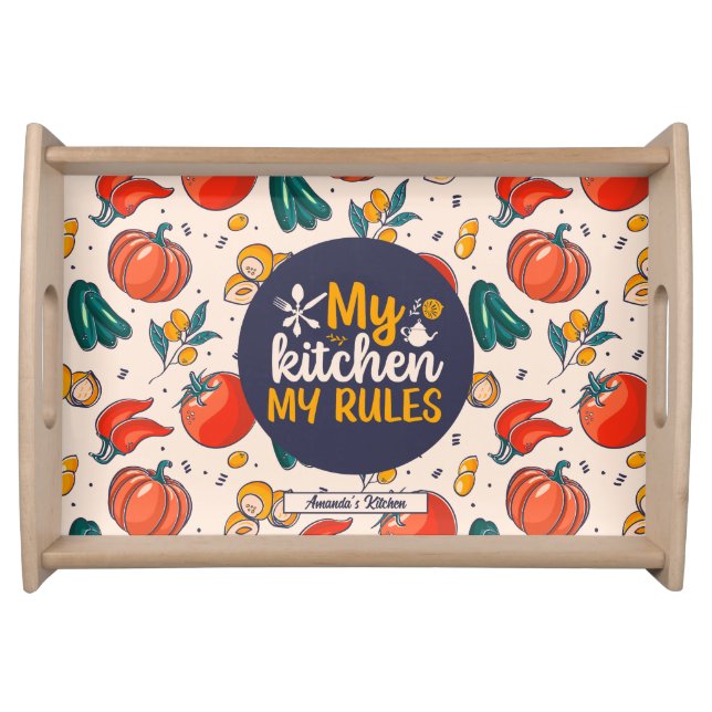 Funny My Kitchen My Rules Vegetable Food Pattern Serving Tray (Front)