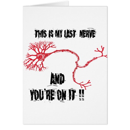 Funny My Last Nerve Cards (Front)