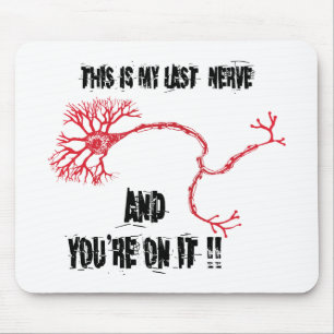 Funny My Last Nerve Mouse Pad