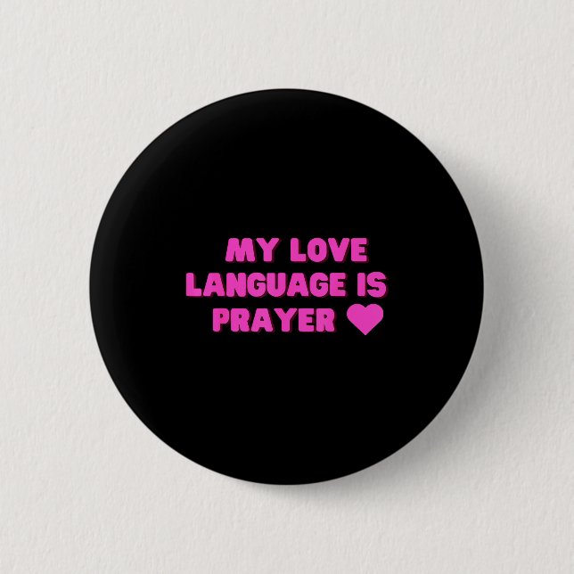Funny My Love Language Is Prayer Jesus Christian  Button (Front)