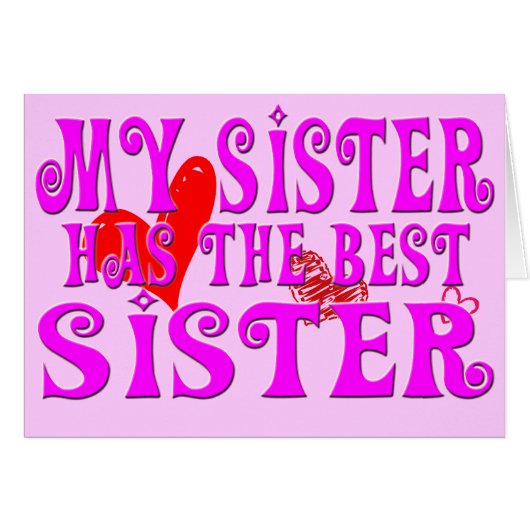 Funny My Sister Has the best sister Cards (Front Horizontal)