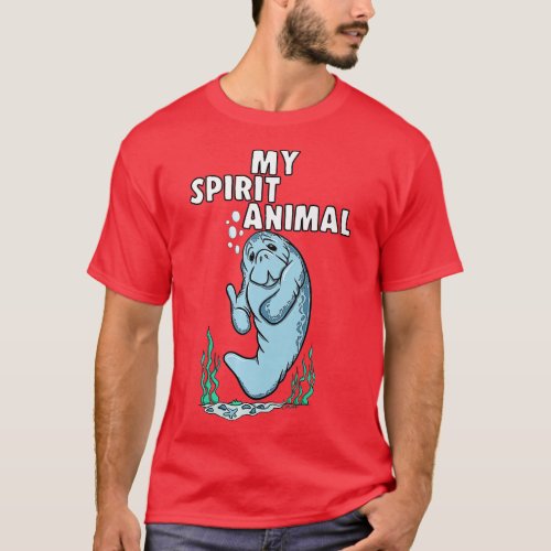 Funny MY SPIRIT ANIMAL Manatee Lovers   T_Shirt