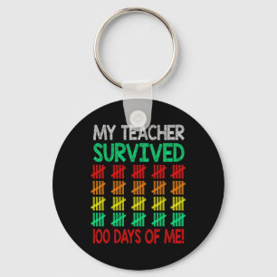 Funny My Teacher Survived 100 Days Of Me Teacher S Keychain