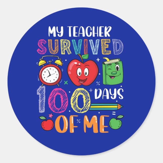 Funny My Teacher Survived 100 Days School   Classic Round Sticker (Front)
