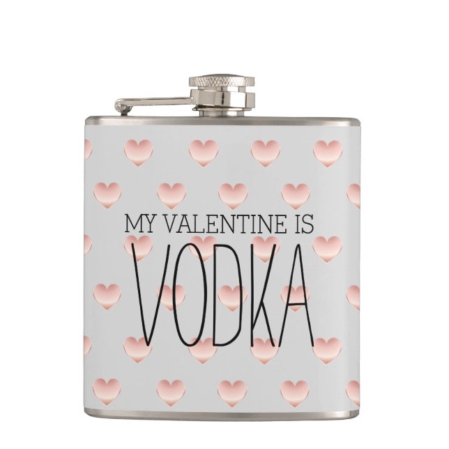 Funny My Valentine is Vodka Pink Hearts Pattern Flask (Front)