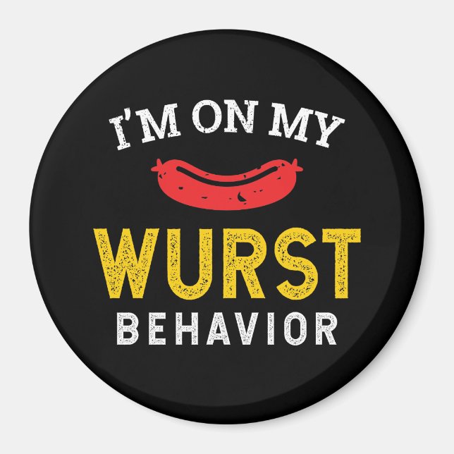 Funny My Wurst Behavior Oktoberfest Magnet (Front)