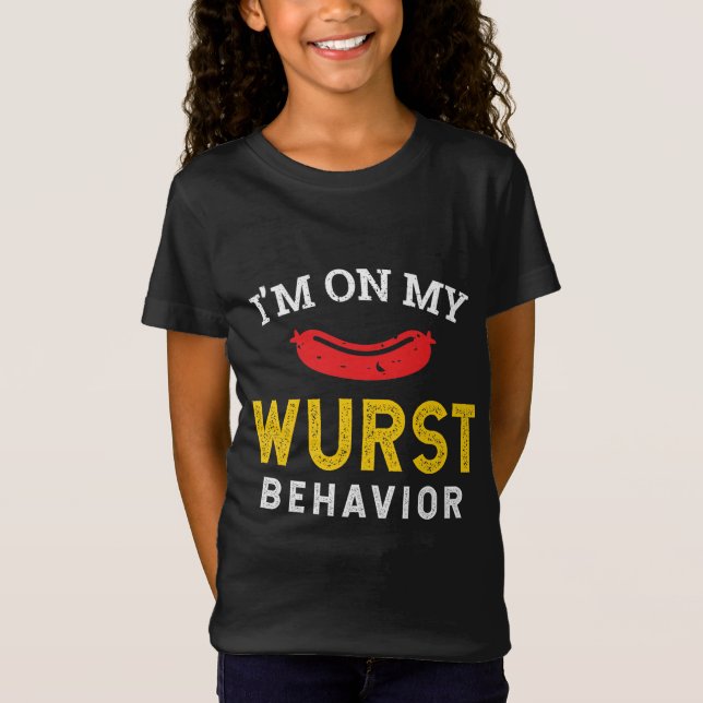 Funny My Wurst Behavior Oktoberfest T-Shirt (Front)