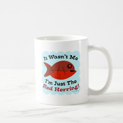 Funny Mystery Lover Red Herring Slogan Coffee Mug