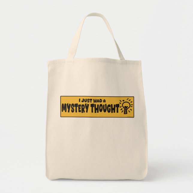 Funny Mystery Thought Roadside Attraction Fun Art Tote Bag (Front)