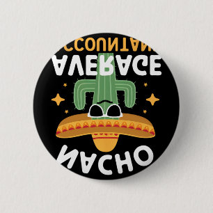 Funny Nacho Average Accountant Cinco De Mayo Mexic Button