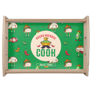 Funny Nacho Average Cook Mexico Cinco De Mayo Serving Tray