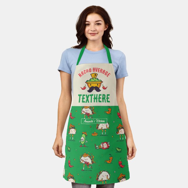Funny Nacho Average Mexican Food Personalized Apron (Worn)