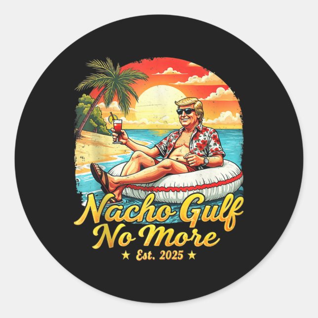 Funny Nacho Gulf No More Funny Graphic Tee Gulf 20 Classic Round Sticker (Front)