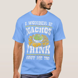 Funny Nacho Lover Gift T-Shirt
