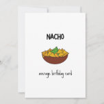 Funny Nacho Pun Birthday Card<br><div class="desc">Nacho average birthday card - funny pun birthday card with a minimalist illustration of nachos</div>